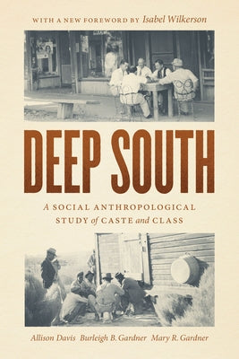 Deep South: A Social Anthropological Study of Caste and Class Paperback University of Chicago Press