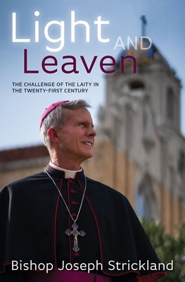 Light and Leaven: The Challeng Paperback Catholic Answers Press
