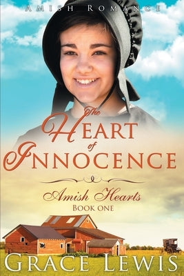 The Heart of Innocence: Amish Romance Paperback Independently Published