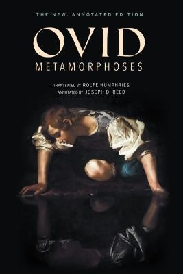 Metamorphoses: The New, Annotated Edition Paperback Indiana University Press