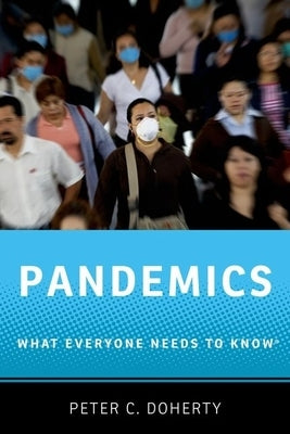 Pandemics: What Everyone Needs to Know(r) Paperback Oxford University Press, USA