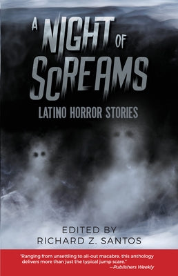 A Night of Screams: Latino Horror Stories by Santos, Richard Z.