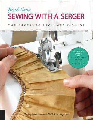Paperback book titled "First Time Sewing with a Serger" by Quarry Books, featuring colorful sewing project illustrations on the cover.