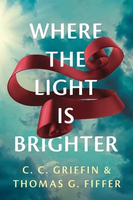 Where the Light Is Brighter Paperback Christmas Lake Press