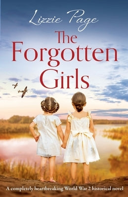 The Forgotten Girls: A completely heartbreaking World War 2 historical novel Paperback Bookouture