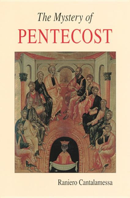 The Mystery of Pentecost Paperback Liturgical Press