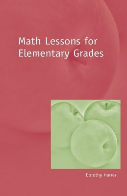 Math Lessons for Elementary Grades Paperback Awsna