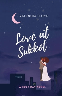 Love at Sukkot Paperback Sunflowers and Romance Publishing