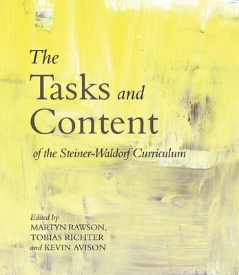 The Tasks and Content of the Steiner-Waldorf Curriculum Floris Books