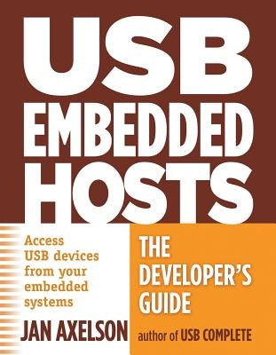 USB Embedded Hosts: The Developer's Guide Paperback Lakeview Research