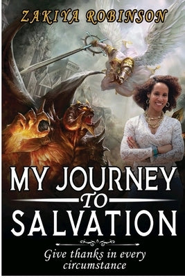 My Journey To Salvation: Give Thanks In Every Circumstance Paperback Lulu.com