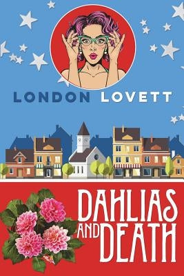 Dahlias and Death Paperback Createspace Independent Publishing Platform