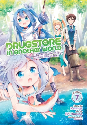 Drugstore in Another World: The Slow Life of a Cheat Pharmacist (Manga) Vol. 7 by Kennoji