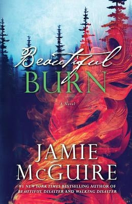 Beautiful Burn Paperback Createspace Independent Publishing Platform