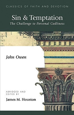 Sin & Temptation: The Challenge to Personal Godliness Paperback Regent College Publishing