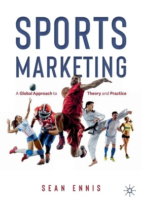 Sports Marketing: A Global Approach to Theory and Practice Paperback Palgrave MacMillan