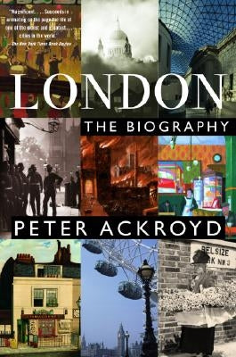 London: The Biography Paperback Anchor Books