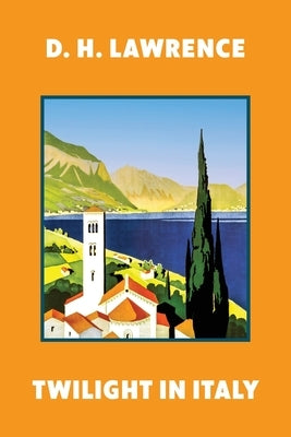 Twilight in Italy (Warbler Classics Annotated Edition) Paperback Warbler Classics