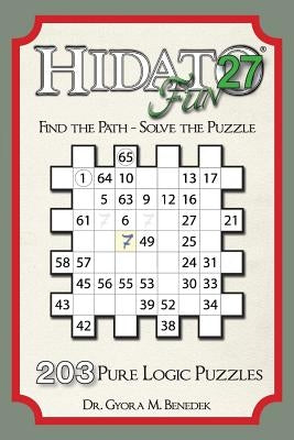 Hidato fun 27: 203 New Logic Puzzles Paperback Createspace Independent Publishing Platform