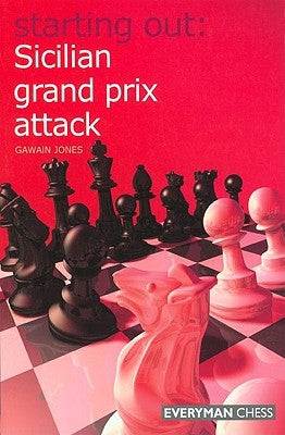 Starting Out: Sicilian Grand Prix Attack Paperback Gloucester Publishers Plc