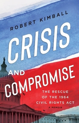 Crisis and Compromise Paperback River Grove Books