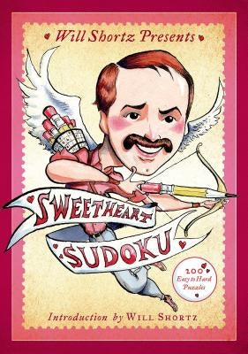 Wsp Sweetheart Sudoku by Shortz, Will