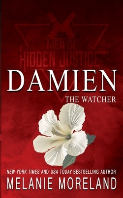 The Watcher - Damien: A bodyguard romance Paperback Moreland Books Inc