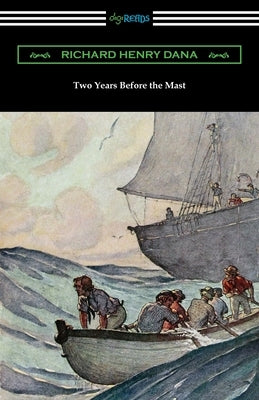 Two Years Before the Mast Paperback Digireads.com