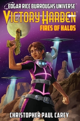 Victory Harben: Fires of Halos (Edgar Rice Burroughs Universe) Paperback Edgar Rice Burroughs, Inc.