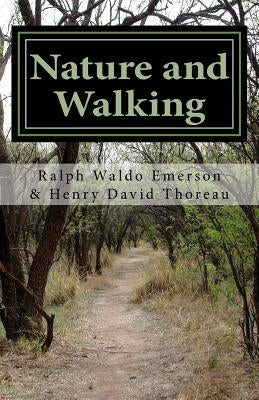 Nature and Walking Paperback Createspace Independent Publishing Platform