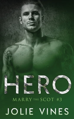 Hero (Marry the Scot, #3) Paperback Jolie Vines