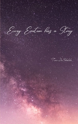 Every emotion has a story Paperback Libresco Feeds Private Limited