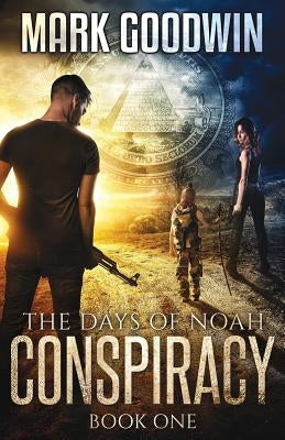 The Days of Noah: Book One: Conspiracy Paperback Createspace Independent Publishing Platform
