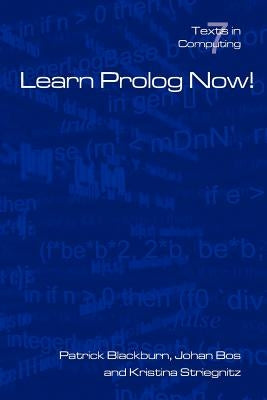 Learn PROLOG Now! Paperback College Publications