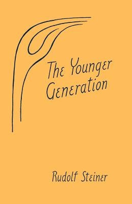 The Younger Generation Paperback Anthroposophic Press