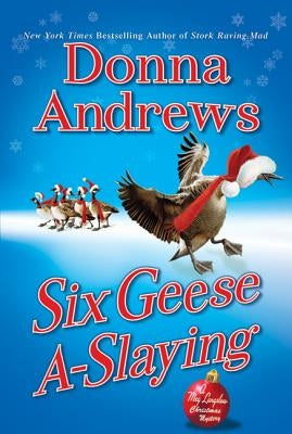 Six Geese A-Slaying: A Meg Langslow Christmas Mystery Paperback Minotaur Books