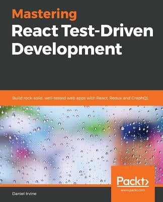 Paperback of "Mastering React Test-Driven Development" by Packt Publishing, showing the book cover with React and testing concepts.