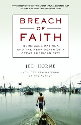 Breach of Faith: Hurricane Katrina and the Near Death of a Great American City Paperback Random House Group