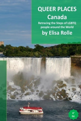 Queer Places: Canada: Retracing the steps of LGBTQ people around the world Paperback Blurb