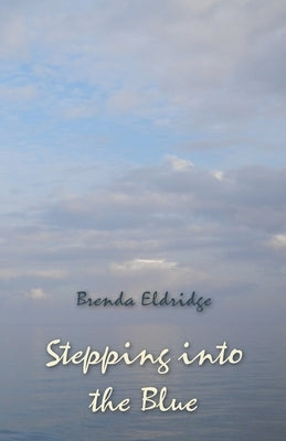 Stepping into the Blue Paperback Ginninderra Press