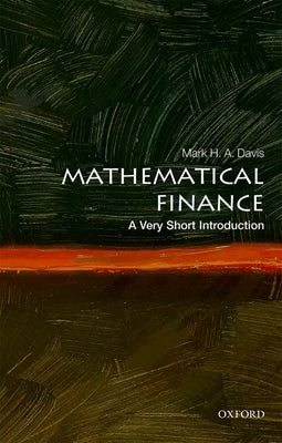 Mathematical Finance: A Very Short Introduction Paperback Oxford University Press, USA