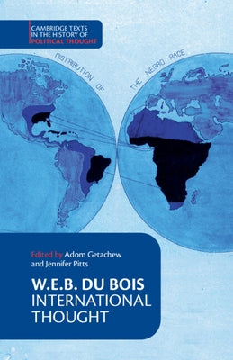 W. E. B. Du Bois: International Thought Paperback Cambridge University Press
