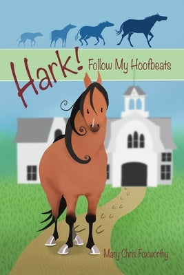 Hark! Follow My Hoofbeats Paperback Equifit