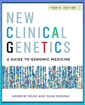 New Clinical Genetics, Fourth Edition Paperback Scion Publishing