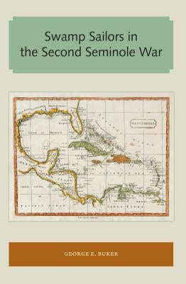 Swamp Sailors in the Second Seminole War Paperback Library Press at Uf