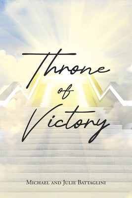 Throne of Victory Paperback Christian Faith Publishing
