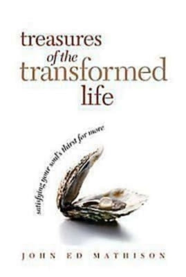 Treasures of the Transformed Life 40 Day Reading Book: Satisfying Your Soul's Thirst for More Paperback Abingdon Press