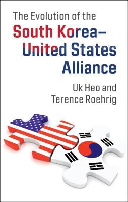 Paperback book titled "The Evolution of the South Korea-United States Alliance" published by Cambridge University Press, showing the cover.