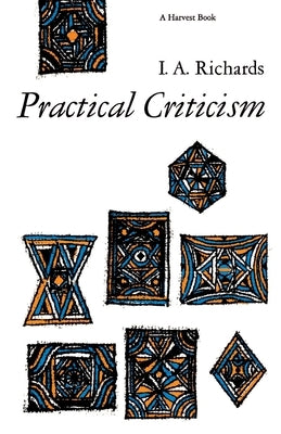 Practical Criticism: A Study of Literary Judgment Paperback Harper Perennial