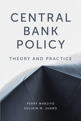 Central Bank Policy: Theory and Practice Paperback Emerald Publishing Limited